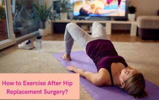 Best exercise after hip replacement surgery